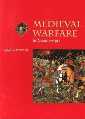 Medieval Warfare in Manuscripts 1