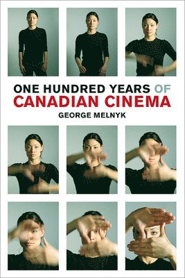 One Hundred Years of Canadian Cinema 1