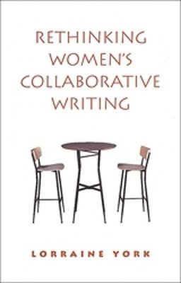 Rethinking Women's Collaborative Writing 1