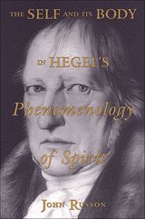 John Russon - Self and Its Body in Hegel's Phenomenology of Spirit, Häftad