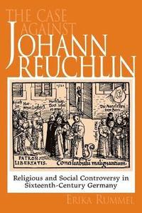 bokomslag The Case Against Johann Reuchlin