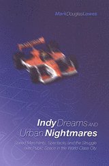 bokomslag Indy Dreams and Urban Nightmares