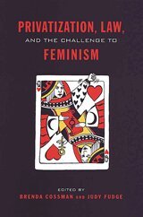 Brenda Cossman, Judy Fudge - Privatization, Law, and the Challenge to Feminism, Häftad