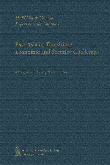 Wendy Dobson, A.E. Safarian - East Asia in Transition, Häftad