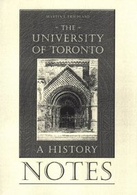 bokomslag Notes to the University of Toronto
