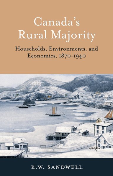 Ruth Sandwell - Canada's Rural Majority, Häftad