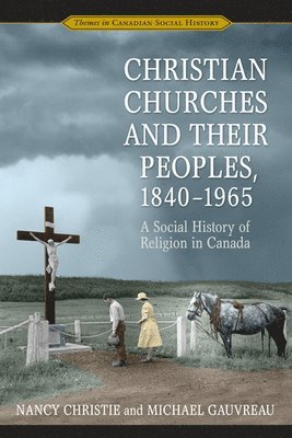 Christian Churches and Their Peoples, 1840-1965 1