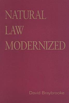 David Braybrooke - Natural Law Modernized, Häftad