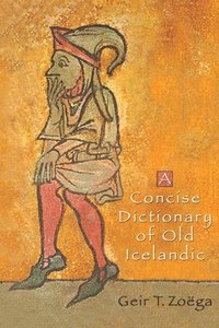 bokomslag A Concise Dictionary of Old Icelandic