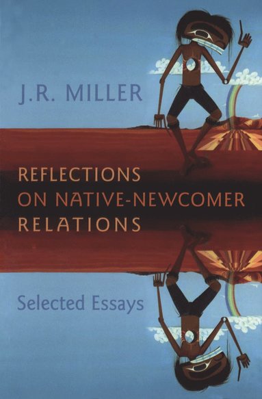 bokomslag Reflections on Native-Newcomer Relations