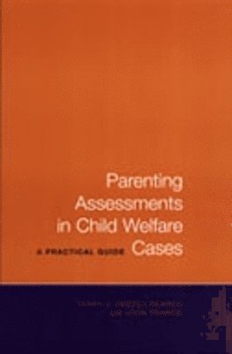 Parenting Assessments in Child Welfare Cases