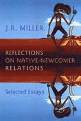 bokomslag Reflections on Native-Newcomer Relations