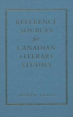 bokomslag Reference Sources for Canadian Literary Studies