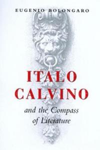 bokomslag Italo Calvino and the Compass of Literature