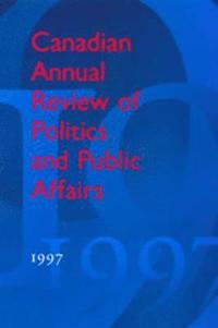 bokomslag Canadian Annual Review of Politics and Public Affairs