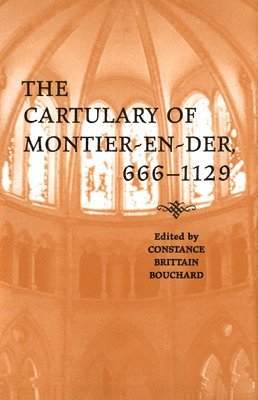 The Cartulary of Montier-en-Der, 666-1129 1