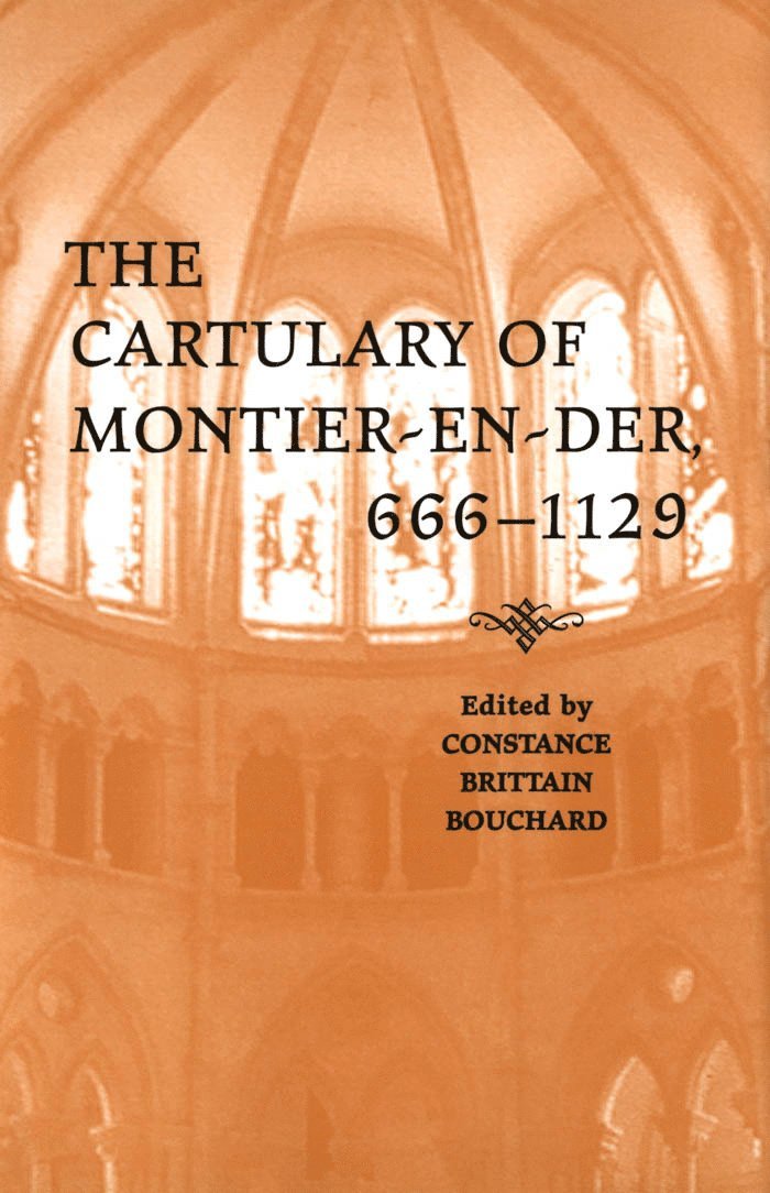 Constance Brittain Bouchard, Constance Bouchard - Cartulary of Montier-en-Der, 666-1129, Inbunden