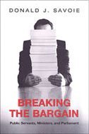 Donald Savoie - Breaking the Bargain, Inbunden
