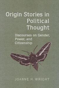 bokomslag Origin Stories in Political Thought