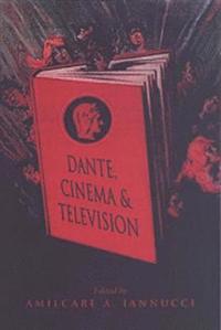 bokomslag Dante, Cinema, and Television