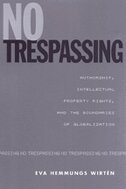 Eva Hemmungs Wirtén - No Trespassing, Inbunden
