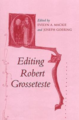 bokomslag Editing Robert Grosseteste