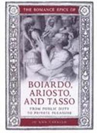 bokomslag The Romance Epics of Boiardo, Ariosto, and Tasso