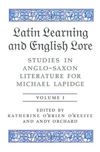 bokomslag Latin Learning and English Lore (Volumes I & II)