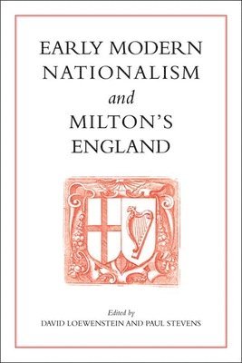 Early Modern Nationalism and Milton's England 1
