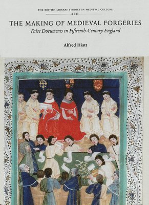 bokomslag The Making of Medieval Forgeries