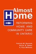 Patricia M. Baranek, Raisa Deber, A. Paul Williams - Almost Home, Inbunden