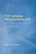 Mary Kay O'Neil - Unsung Psychoanalyst, Inbunden