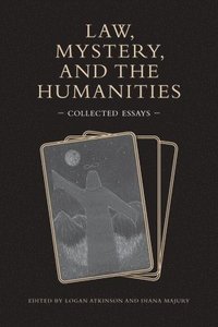 bokomslag Law, Mystery, and the Humanities