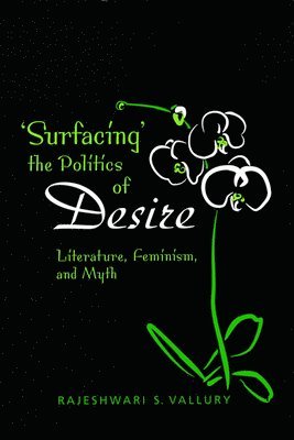 Surfacing the Politics of Desire 1