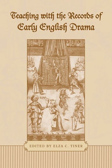 bokomslag Teaching with the Records of Early English Drama
