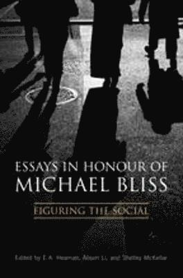 Essays in Honour of Michael Bliss 1