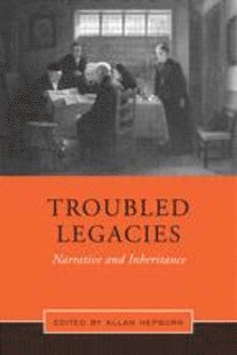 Troubled Legacies 1