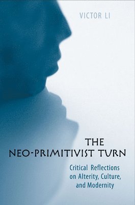 bokomslag The Neo-Primitivist Turn