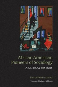 bokomslag African American Pioneers of Sociology