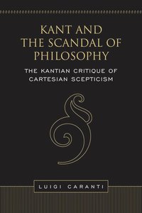 bokomslag Kant and the Scandal of Philosophy