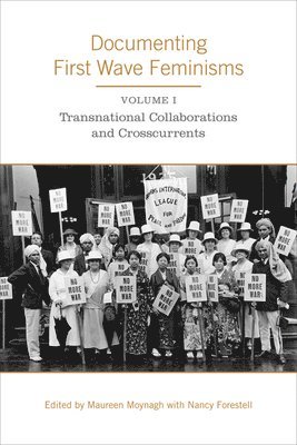 Documenting First Wave Feminisms