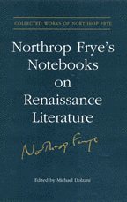 bokomslag Northrop Frye's Notebooks on Renaissance Literature