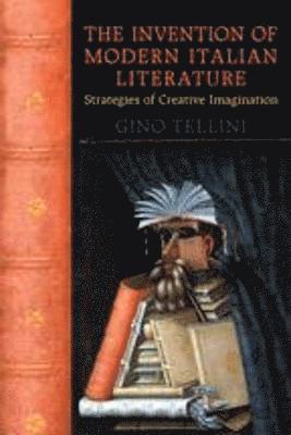 The Invention of Modern Italian Literature 1