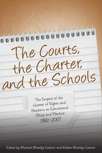 bokomslag The Courts, the Charter, and the Schools