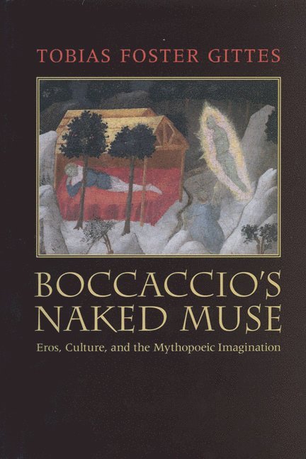 Tobias Foster Gittes - Boccaccio's Naked Muse, Inbunden