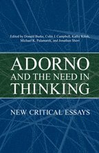 bokomslag Adorno and the Need in Thinking