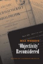 Laurence McFalls - Max Weber's 'Objectivity' Reconsidered, Inbunden