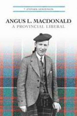 T. Stephen Henderson, T Stephen Henderson - Angus L. Macdonald, Inbunden