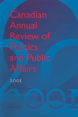 Canadian Annual Review of Politics and Public Affairs, 2001