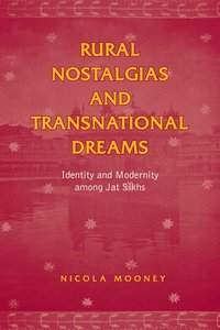 bokomslag Rural Nostalgias and Transnational Dreams